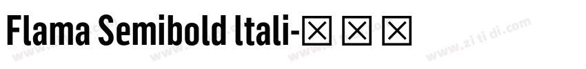 Flama Semibold ltali字体转换 Flama Semibold ltali字体转换